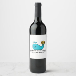 Bitcoin Whale Crypto Investor & BTC Trading Design Weinetikett