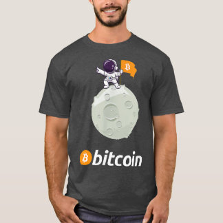 Bitcoin zum BTC für den Mondastronauten Crypto-Wäh T-Shirt