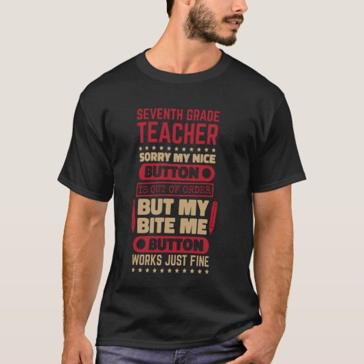 Bite Button 7. Klasse Lehrer für die siebte Klasse T-Shirt (Vorderseite)