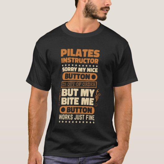 Bite Me Button Works Pilates Instructor Design Pil T-Shirt (Vorderseite)