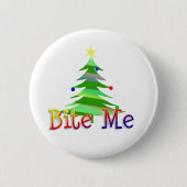 Bite Me Christmas Tree Button (Vorderseite)