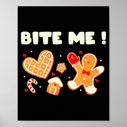 Bite Me Cookie Backteam Weihnachts-Gingerbread Chr Poster (Vorne)