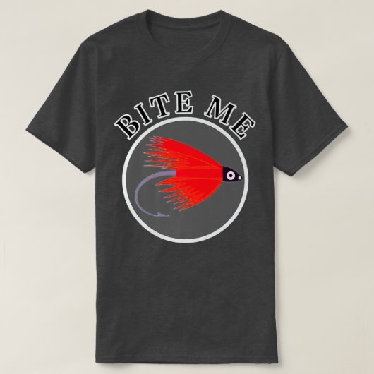 Bite me Fishing Funny Funny T-Shirt (Design vorne)