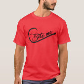 Bite Me Fishing Hook T-Shirt (Vorderseite)