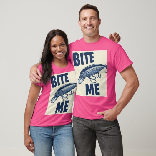 Bite me Fishing Lure T - Shirt (Unisex)