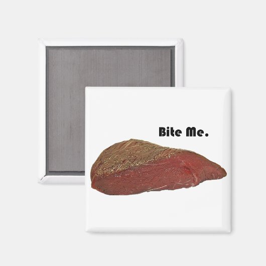 Bite Me Funny Steak Beef Pun Joke Magnet (Vorderseite/Rückseite)