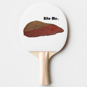 Bite Me Funny Steak Beef Pun Joke Tischtennis Schläger