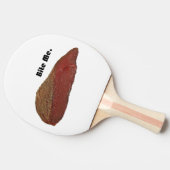 Bite Me Funny Steak Beef Pun Joke Tischtennis Schläger (Seitenansicht)