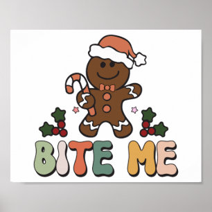 Bite Me Gingerbread Groovy Weihnachten Poster