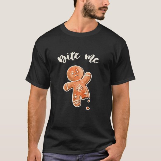 Bite Me Gingerbread Man Funny Ugly Christmas Sweet T-Shirt (Vorderseite)