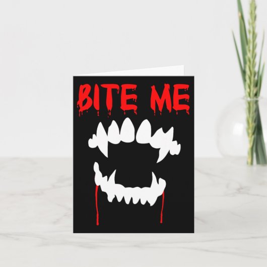 Bite Me Halloween Vampire Teeth Karte (Vorderseite)