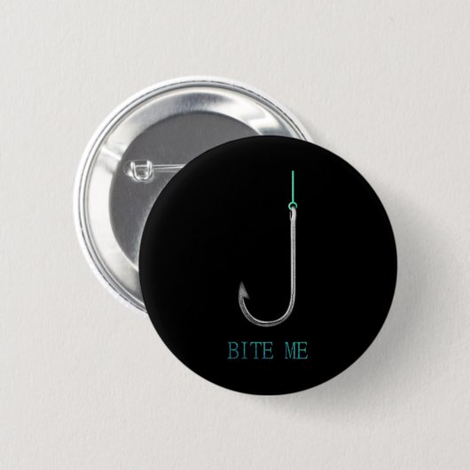 Bite Me Hook Fischen Fischer Angler Geschenk Button (Vorne & Hinten)