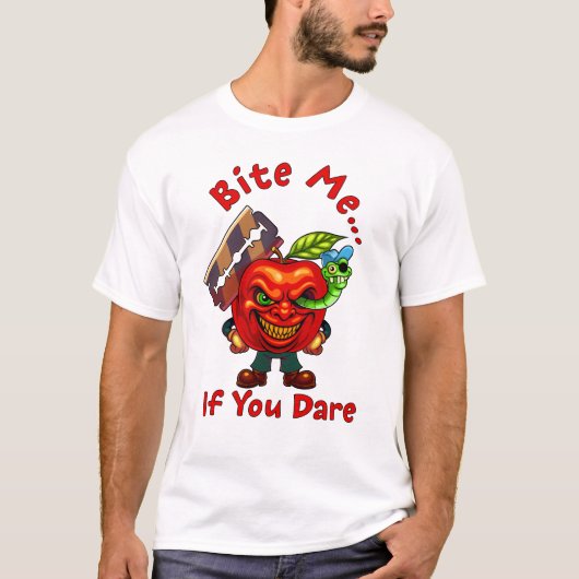 Bite Me… If You Dare T-Shirt (Vorderseite)