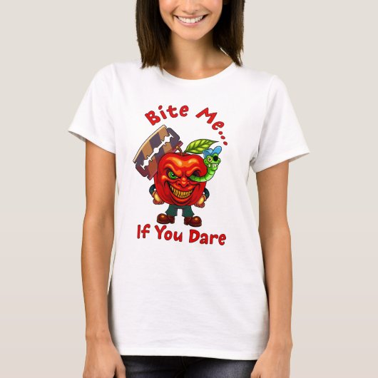 Bite Me… If You Dare T-Shirt (Vorderseite)
