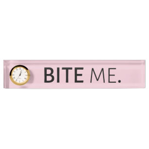 BITE ME passiver aggressiver Sarkasmus alberner Wi Namensplakette