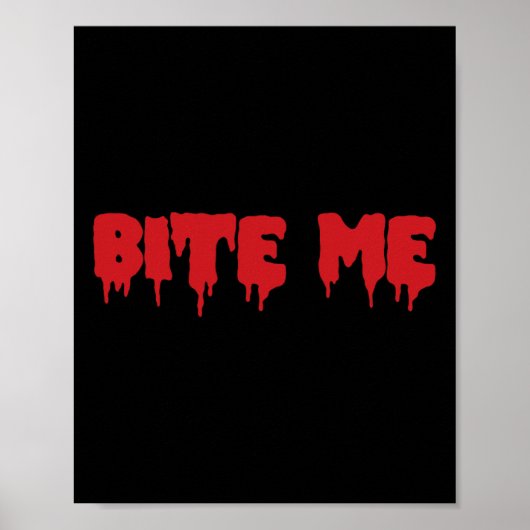 Bite Me Shirt Blood Red Vampire Beängstigendes Par Poster (Vorne)