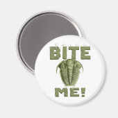 Bite me Trilobit Magnet (Vorderseite/Rückseite)