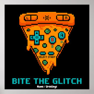 Bite the Glitch Retro 8-Bit Pixel Pizza Gamer Poster