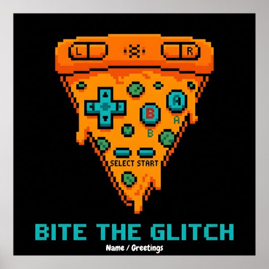 Bite the Glitch Retro 8-Bit Pixel Pizza Gamer Poster (Vorne)