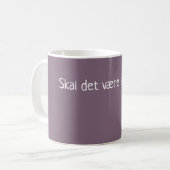 Bitraf kopp - skal det væsånn? kaffeetasse (Vorderseite Links)