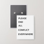 Bitte beenden Sie alle Konflikte jemals Button (Vorderseite/Rückseite)