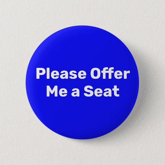 Bitte bieten Sie mir einen Sitzplatz Blue Button (Vorderseite)