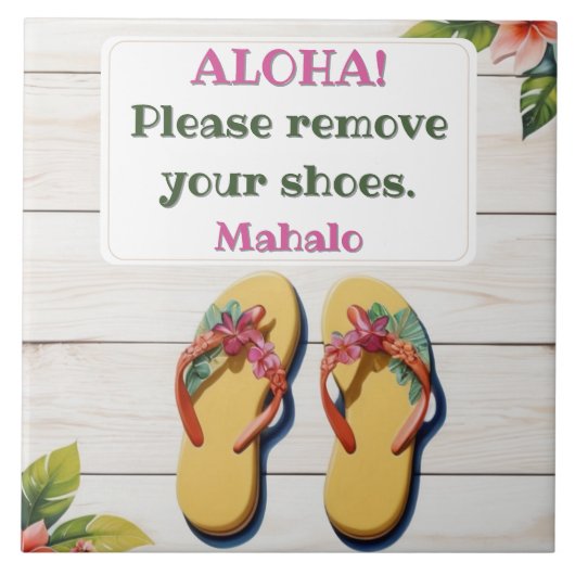 Bitte entfernen Sie Ihre Schuhe Hawaiian Style Fli Fliese (Vorderseite)