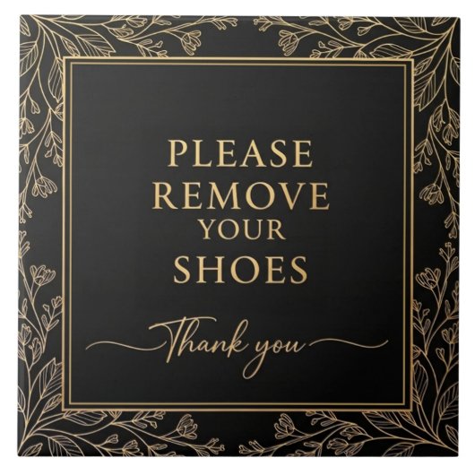 Bitte entfernen Sie Ihre Schuhe Schild schwarz gol Fliese (Vorderseite)