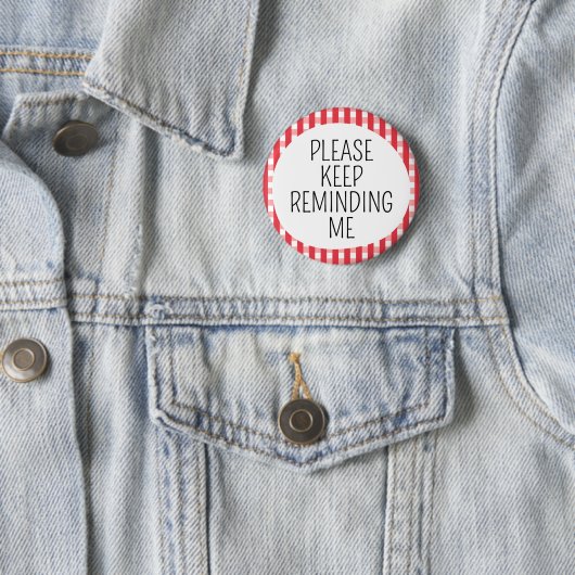 Bitte erinnere mich immer wieder daran button (Beispiel)