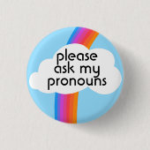 Bitte Frag meine Pronouns farbenfrohe Regenbogenwo Button (Vorderseite)
