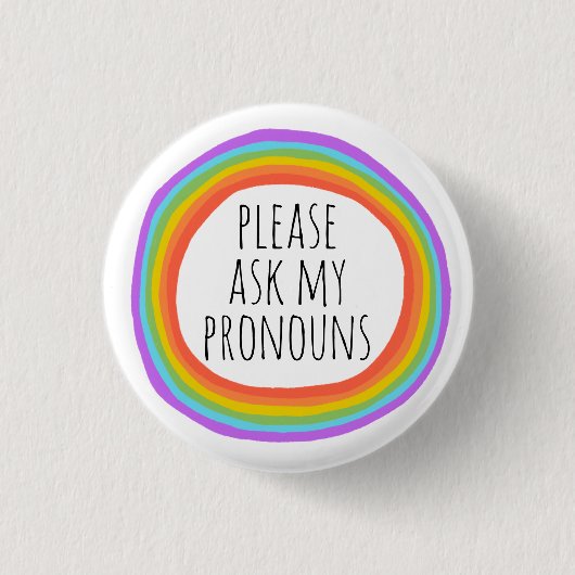 Bitte Frag meinen Pronouns-farbigen Regenbogenkrei Button (Vorderseite)