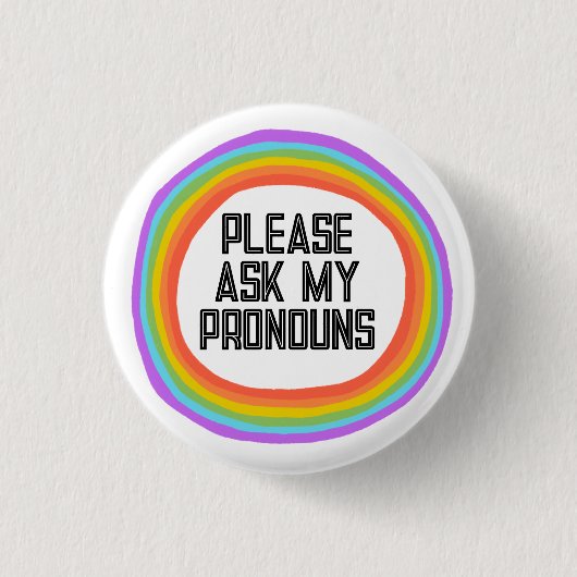 Bitte Frag meinen Pronouns-farbigen Regenbogenkrei Button (Vorderseite)