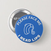 Bitte fühle mich, ich lese Lippen *für Hörgerätetr Button (Vorne & Hinten)