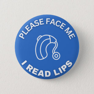 Bitte fühle mich, ich lese Lippen *für Hörgerätetr Button