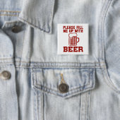 Bitte füllen Sie mich mit Bier aus Button (Beispiel)