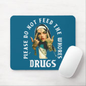 Bitte Füttere Keine Huren Mit Drogen Mousepad (Mit Mouse)