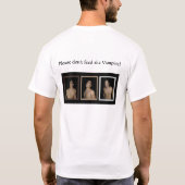 Bitte füttern Sie nicht den Vampire! T-Shirt (Rückseite)
