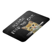 Bitte Füttre die Cat Funny Cat Magnet (Linke Seite)