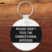 Bitte Füttre die Korrektoren nicht Schlüsselanhänger (Vorderseite)