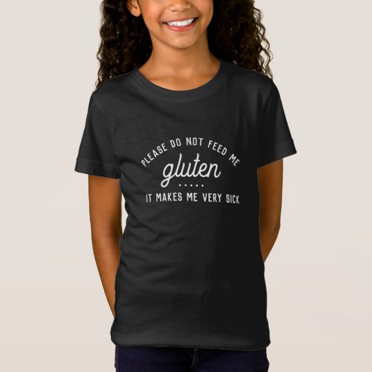 Bitte Füttre mir kein Gluten - Warnhinweis T-Shirt (Vorderseite)