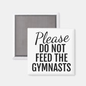 Bitte Füttre nicht das Gymnasten Magnet (Vorderseite/Rückseite)