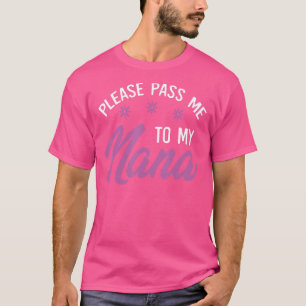 Bitte geben Sie mich an meine Nana I Liebe mein Gi T-Shirt