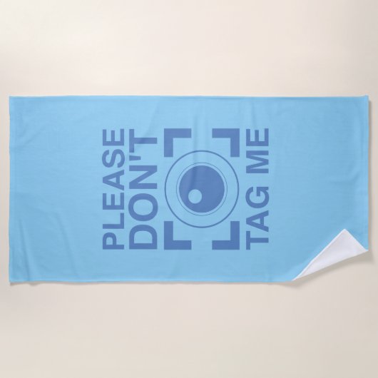 Bitte geben Sie mir nicht ein Strandtuch (Vorderseite)