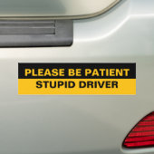 Bitte geduldig, dummer Fahrer Autoaufkleber (Auf Auto)