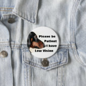 Bitte geduldig habe ich ein Abzeichen mit niedrige Button (Beispiel)