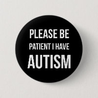 Bitte geduldig sein, ich habe Autismus Stickers