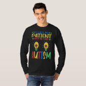 Bitte geduldig sein mit mir, ich habe Autismus Bew T-Shirt (Vorne ganz)