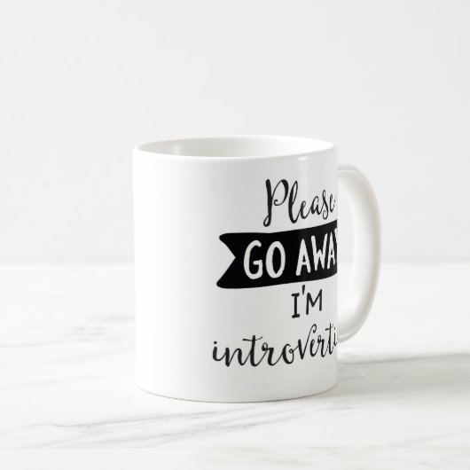 Bitte, gehe ich Introverting weg Kaffeetasse (VorderseiteRechts)