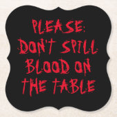 Bitte gib kein Blut auf dem Tisch Halloween aus Untersetzer (Vorderseite)