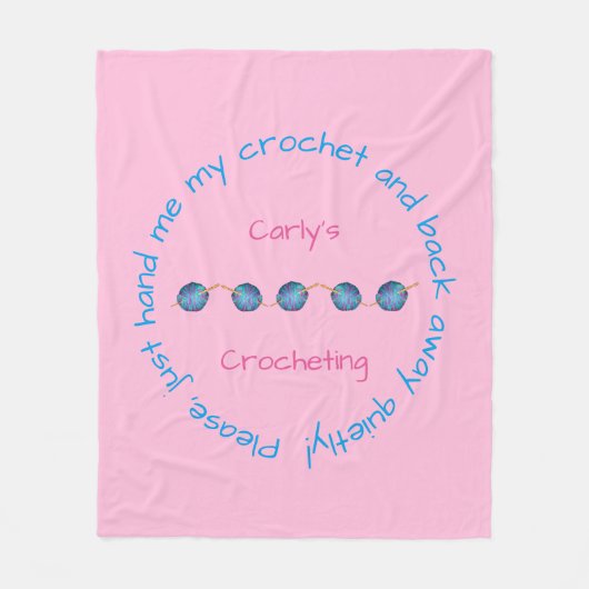 Bitte gib mir mein Häkelchen ... personalisiert Fleecedecke (Vorderseite)